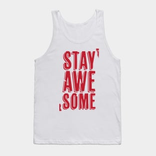 Stay Awesome (red) Tank Top